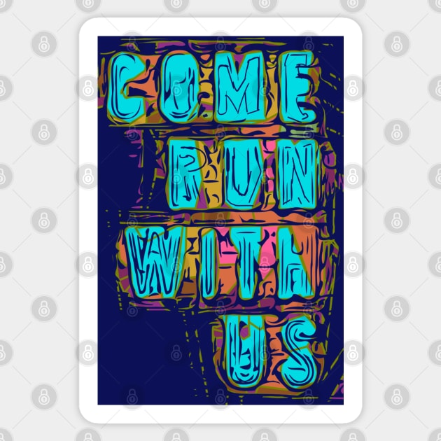 Running Come run with us Sticker by FasBytes